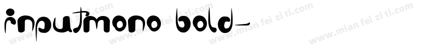 inputmono bold字体转换